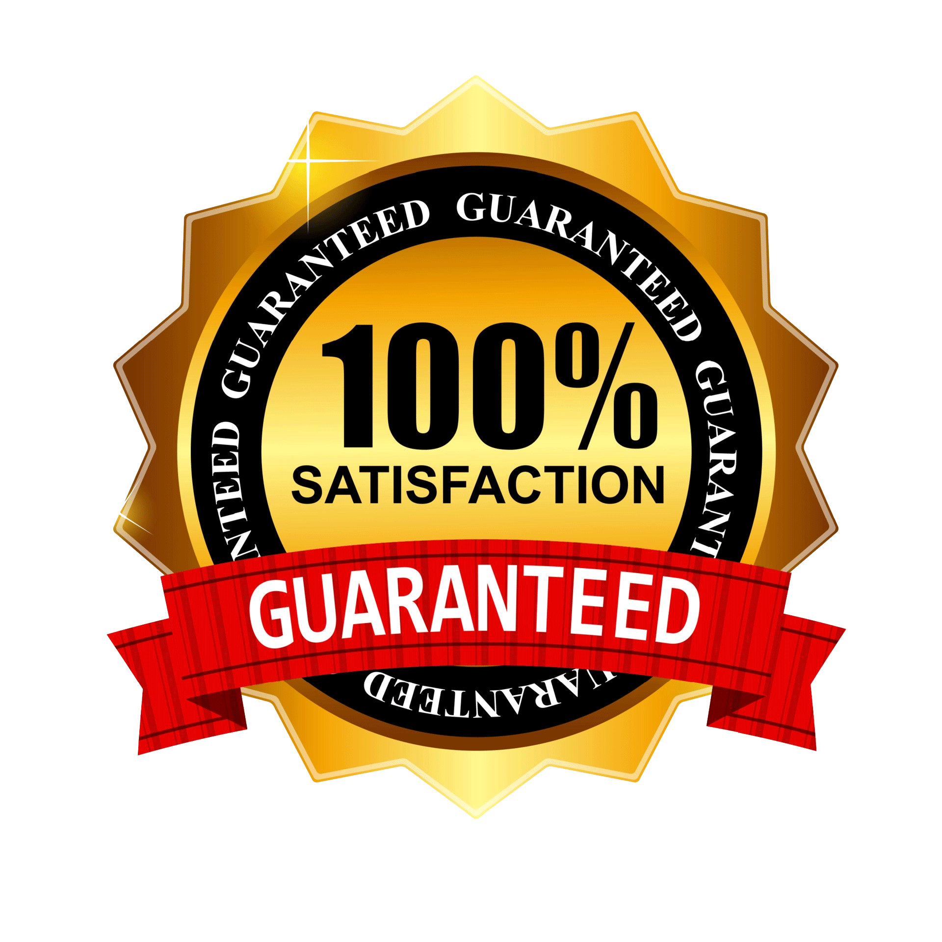 100% satisfaction Garenteed